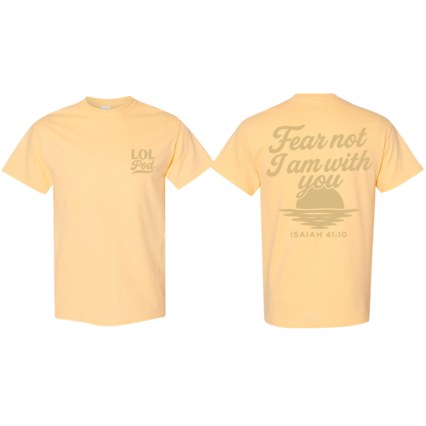 Fear Not Tee